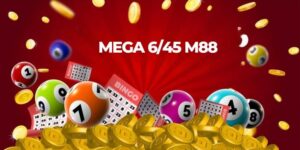 Chiến thuật chơi Mega 6/45 M88 hiệu quả